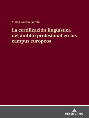 cover image of La certificación lingueística del ámbito profesional en los campus europeos